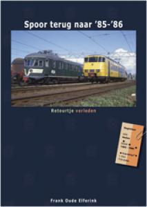 Spoor terug naar '85-'86 - Retourtje verleden - Frank Oude Elferink